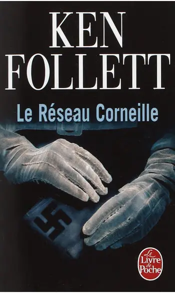 Le Réseau Corneille ( Ken Follett )