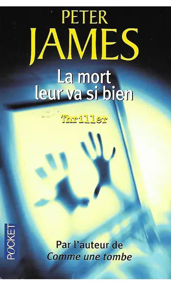 La mort leur va si bien ( Peter James )
