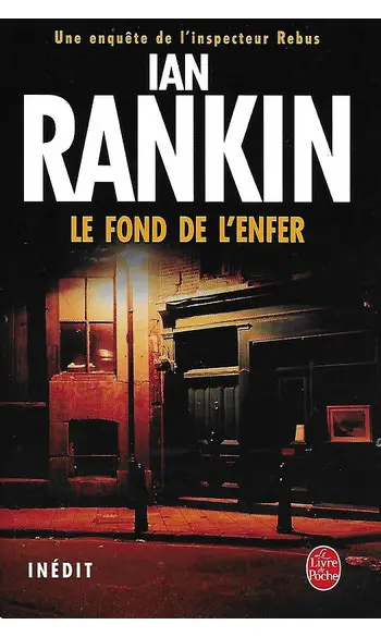 Le fond de l'enfer ( Ian Rankin )