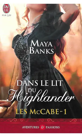 Dans le lit du Highlander ( Maya Banks )