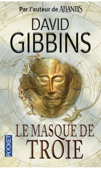 Le masque de Troie ( David GIBBINS )