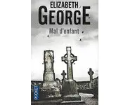 Mal d'enfant ( Elizabeth GEORGE )