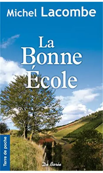 La bonne école ( Michel Lacombe )