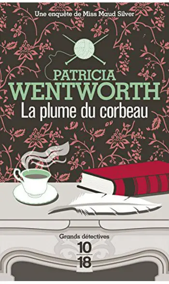 La Plume du corbeau ( Patricia Wenwort )