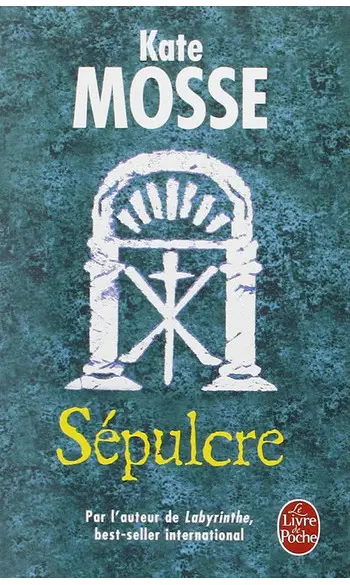 Sépulcre ( Kate Mosse )