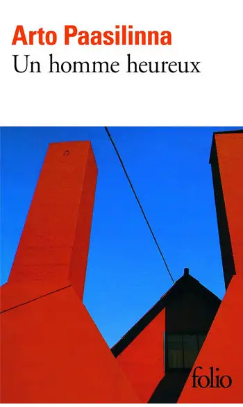 Un homme heureux ( Arto Paasilinna )