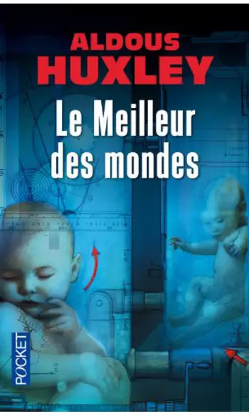 Le Meilleur des mondes ( Aldous Huxley )
