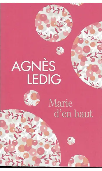 Marie d'en-haut ( Agnès Ledig )
