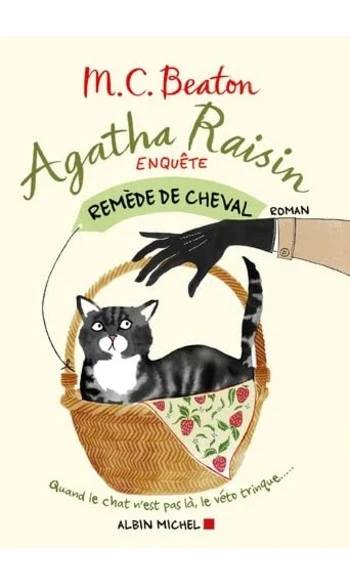 Agatha Raisin enquête 2 - Remède de chev