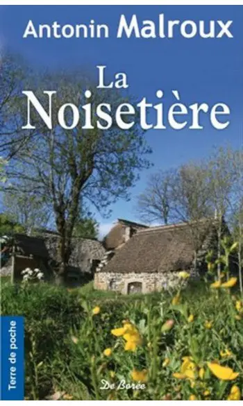 La noisetière ( Antonin Malroux )