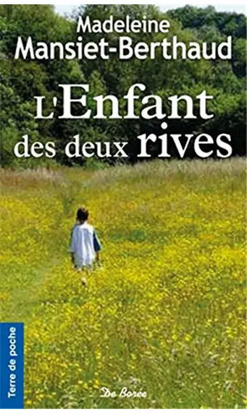 Enfant des Deux Rives ( Mansiet-Berthaud