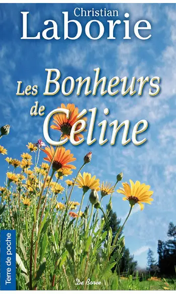 Les bonheurs de Céline ( C . Laborie )