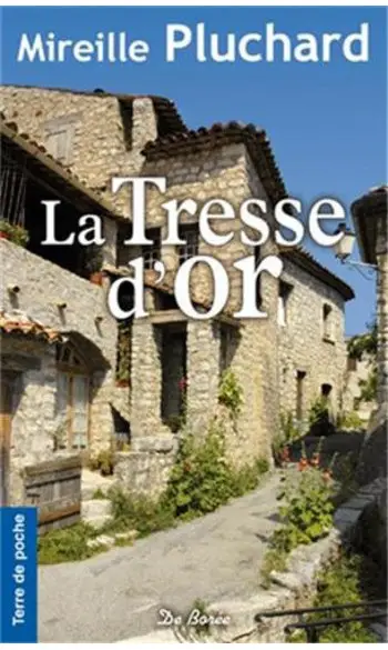 La tresse d'or ( Mireille Pluchard )