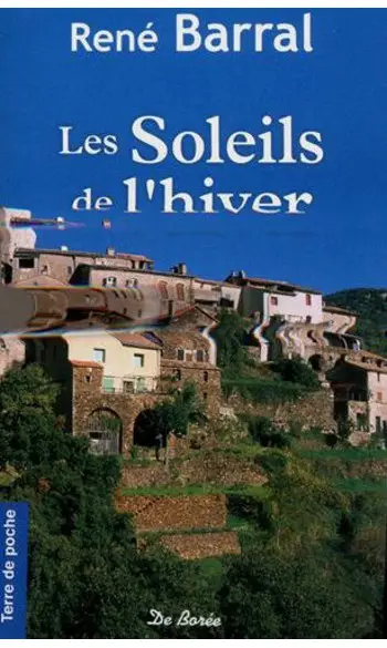 Les Soleils de l'Hiver ( Barral René )