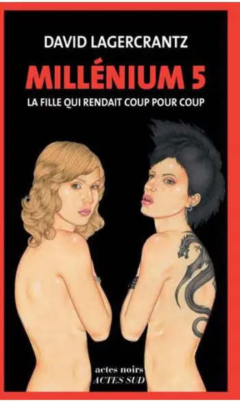 Millénium, Tome 5 ( David Lagercrantz )