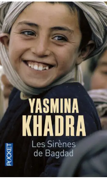 Les sirènes de Bagdad ( Yasmina KHADRA