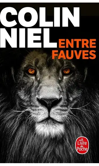 Entre fauves ( Colin Niel )