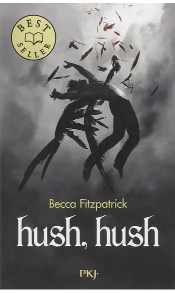 Hush Hush ( Becca FITZPATRICK )