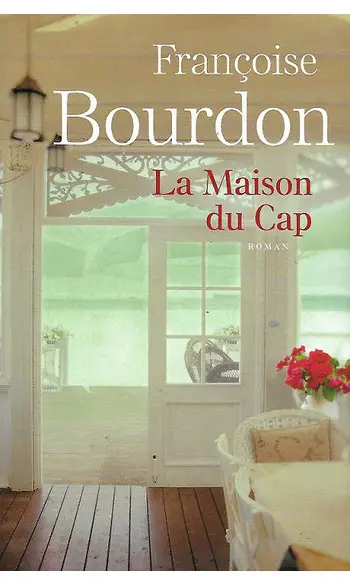 La Maison du Cap ( Françoise Bourdon )
