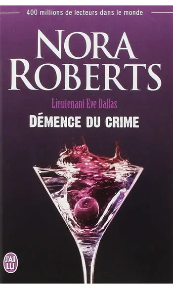 Démence du crime ( Nora Roberts )