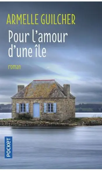 Pour l'amour d'une île ( A Guilcher )