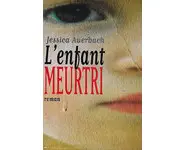L'Enfant meurtri ( Jessica Auerbach )