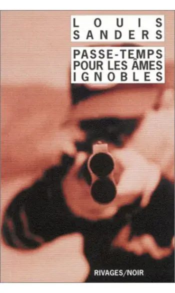 Passe-temps pour les âmes ignobles