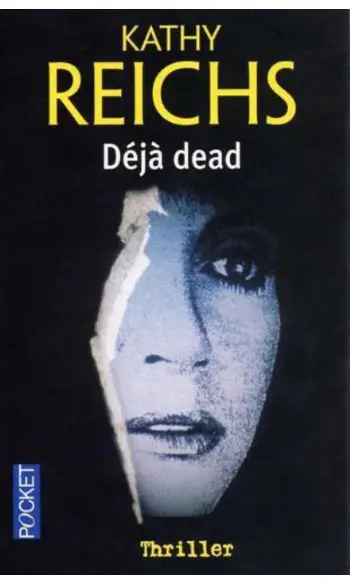 Déjà dead ( Kathy Reichs )