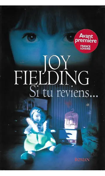 Si tu reviens... ( Joy FIELDING )