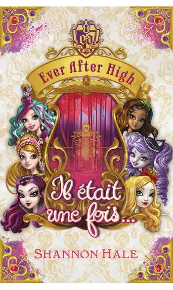Ever after high - Il était une fois ( Sh