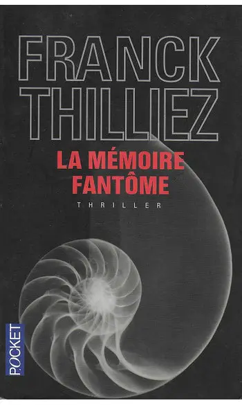 La Mémoire fantôme ( Franck THILLIEZ )