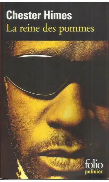 La Reine des pommes ( Chester Himes )