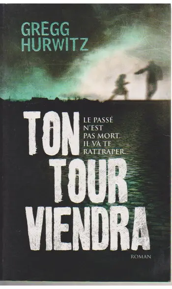 Ton tour viendra ( Hurwitz Gregg )