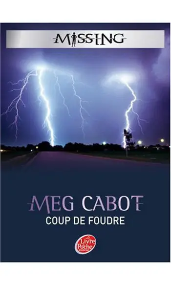 Missing, Tome 1 : Coup de foudre