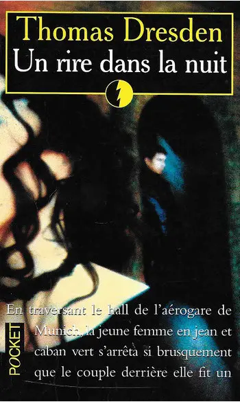Un rire dans la nuit ( Thomas Dresden )
