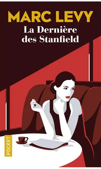 La Dernière des Stanfield ( Marc Levy )