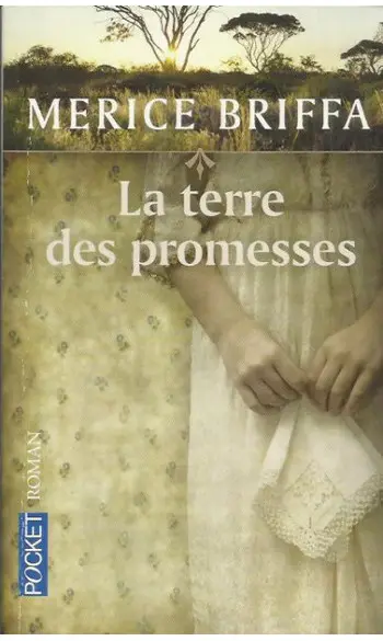 La terre des promesses ( Merice Briffa )