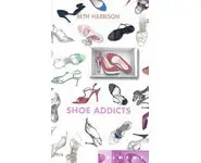 Shoe Addicts ( BETH HARBISON )