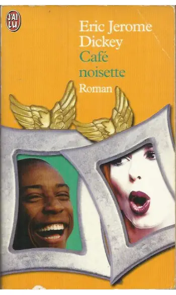 Café noisette ( Eric-Jerome Dickey )