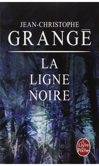 La Ligne noire ( Jean-Christophe Grangé