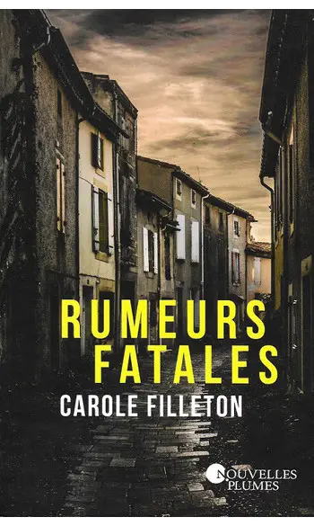 Rumeurs fatales ( Carole Filleton )