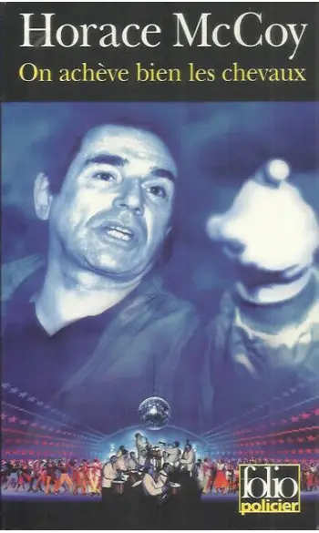 On achève bien les chevaux ( Horace McCo