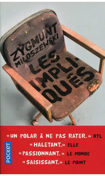 Les Impliqués ( Zygmunt MILOSZEWSKI
