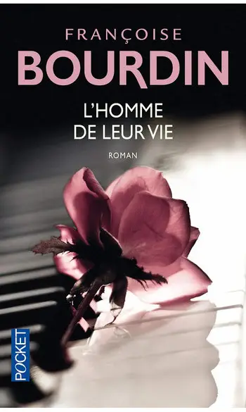 L'Homme de leur vie ( Françoise Bourdin
