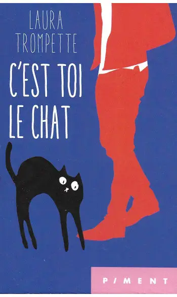 C'est toi le chat ( Laura Trompette )