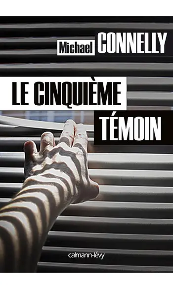Le Cinquième témoin ( Michael Connelly )