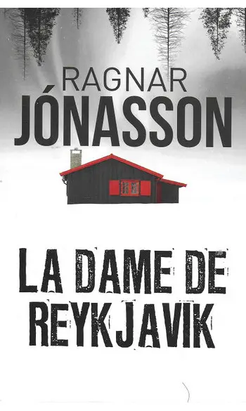 La dame de Reykjavik ( Ragnar Jónasson )