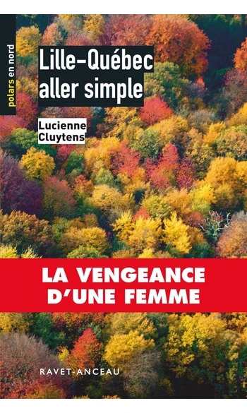 Lille-Québec aller simple ( Lucienne Clu