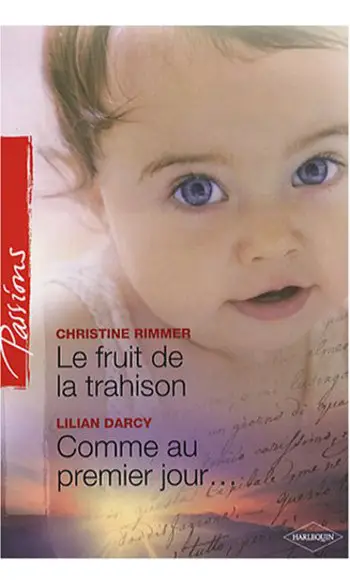 Le fruit de la trahison ; Comme au premi