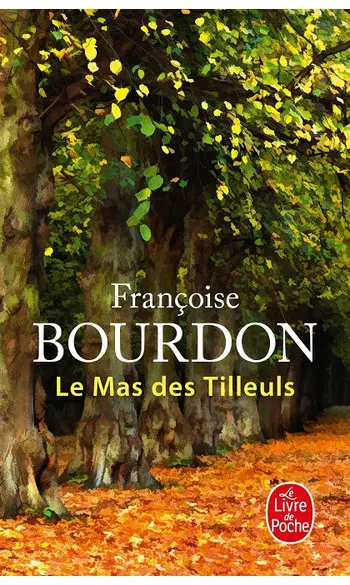 Le Mas des tilleuls ( Françoise Bourdon